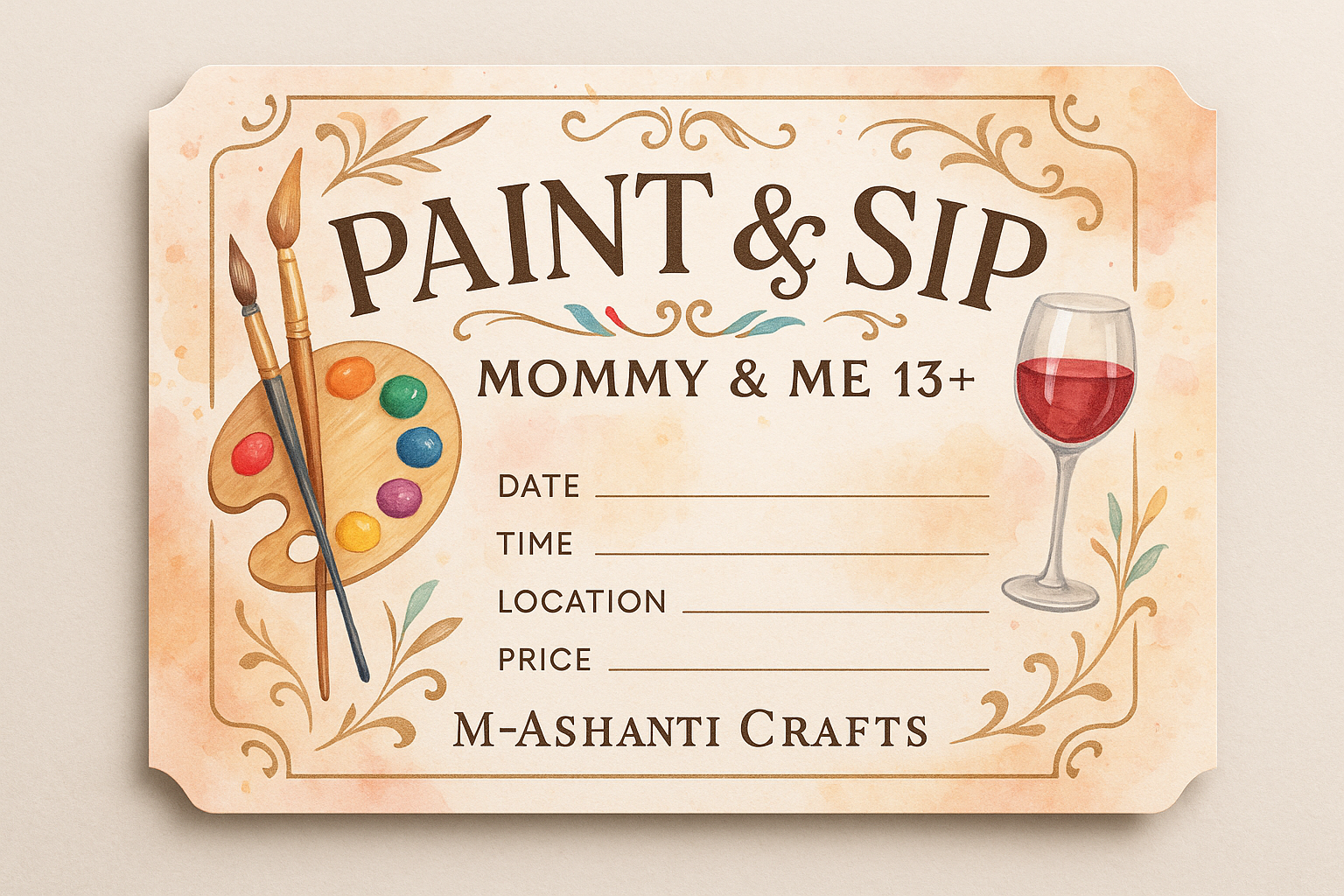 ticket for paint &  sip /mommy & me 13+